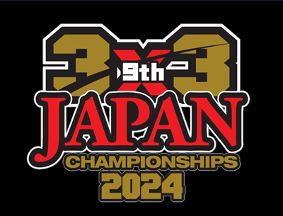 9th 3x3 JAPAN CHAMPIONSHIPS